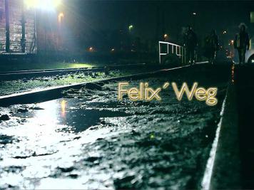 Der Film: Felix&#039; Weg